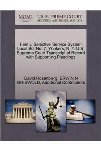 Fein V. Selective Service System Local Bd. No. 7, Yonkers, N. Y. U.S. Supreme Court Transcript of Record with Supporting Pleadings