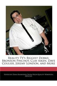 Reality TV's Biggest Dorks