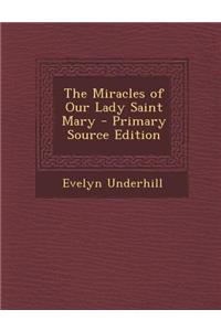Miracles of Our Lady Saint Mary