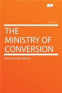 The Ministry of Conversion Volume 17