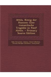 Attila, Konig Der Hunnen