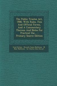 The Public Trustee ACT, 1906