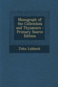 Monograph of the Collembola and Thysanura