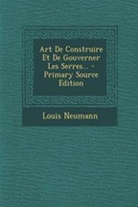 Art De Construire Et De Gouverner Les Serres...