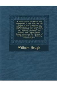 A Narrative of the March and Operations of the Army of the Indus