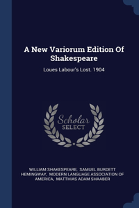 A New Variorum Edition Of Shakespeare