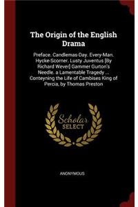 The Origin of the English Drama