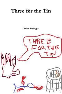 Three for the Tin