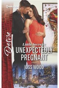 Little Secrets: Unexpectedly Pregnant