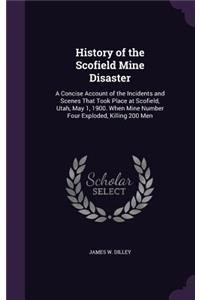 History of the Scofield Mine Disaster