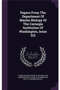 Papers from the Department of Marine Biology of the Carnegie Institution of Washington, Issue 212