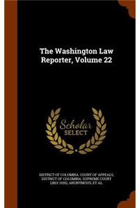 The Washington Law Reporter, Volume 22