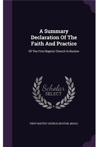 A Summary Declaration Of The Faith And Practice