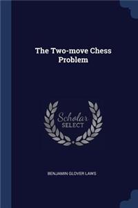 The Two-move Chess Problem