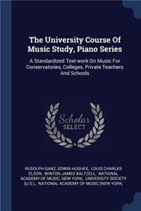 The University Course Of Music Study, Piano Series