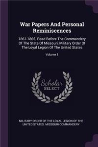 War Papers And Personal Reminiscences