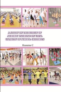 Study on the Effect of Aerobic Exercise on Vital Capacity of School Children