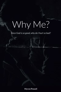 Why Me?