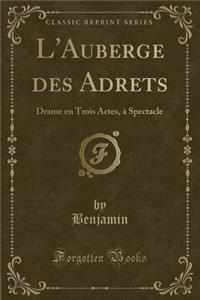 L'Auberge Des Adrets