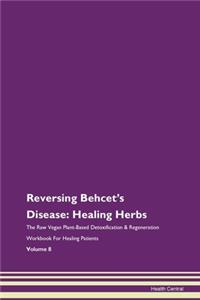Reversing Behcet's Disease
