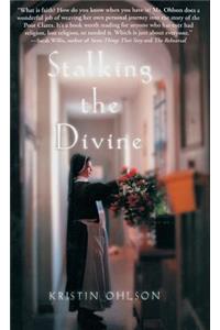 Stalking the Divine