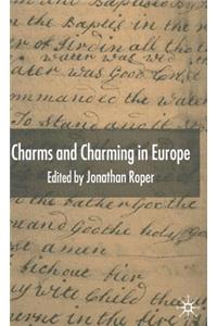 Charms and Charming in Europe