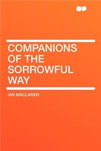 Companions of the Sorrowful Way