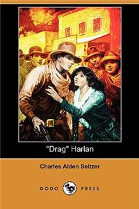 Drag Harlan (Dodo Press)