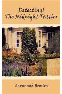 Detecting! the Midnight Tattler