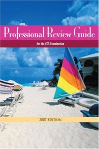 Professional Review Guide for the CCS Examination 2007