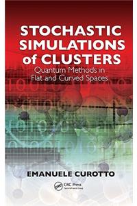 Stochastic Simulations of Clusters