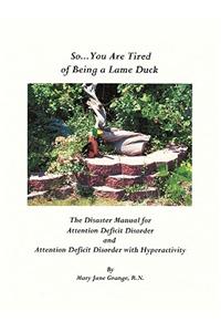 So ... You Are Tired of Being a Lame Duck