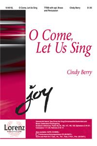 O Come, Let Us Sing