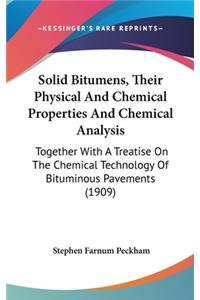 Solid Bitumens, Their Physical And Chemical Properties And Chemical Analysis