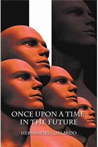 Once Upon a Time in the Future