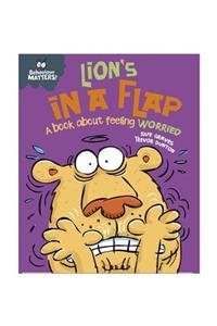 Behaviour Matters: Lion's in a Flap - A book about feeling worried