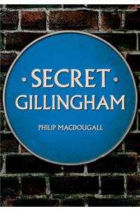 Secret Gillingham