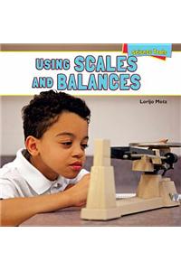 Using Scales and Balances