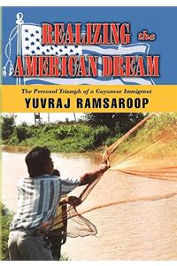 Realizing the American Dream-The Personal Triumph of a Guyanese Immigrant