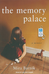 The Memory Palace: A Memoir