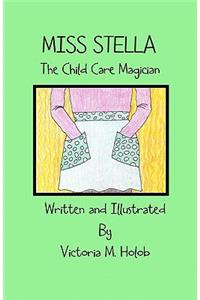 Miss Stella, The Child Care Magician