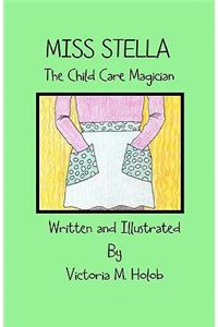 Miss Stella, The Child Care Magician