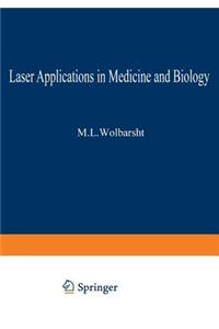 Laser Applications in Medicine and Biology