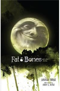 Fat & Bones