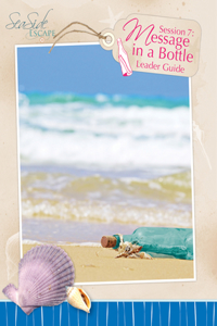 Seaside Escape Session 7 Leader Guide: Message in a Bottle