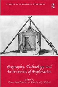 Geography, Technology and Instruments of Exploration