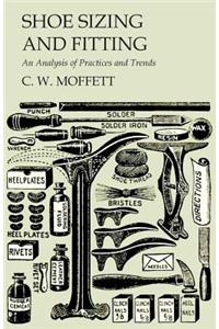 Shoe Sizing and Fitting - An Analysis of Practices and Trends