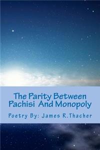 The Parity Between Pachisi And Monopoly