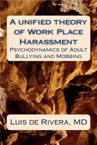 unified theory of Work Place Harassment