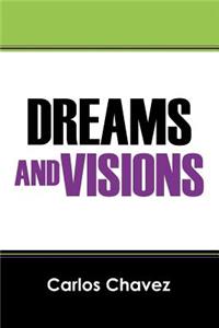 Dreams and Visions